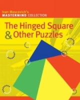 The Hinged Square & Other Puzzles (Mastermind Collection) артикул 6619d.